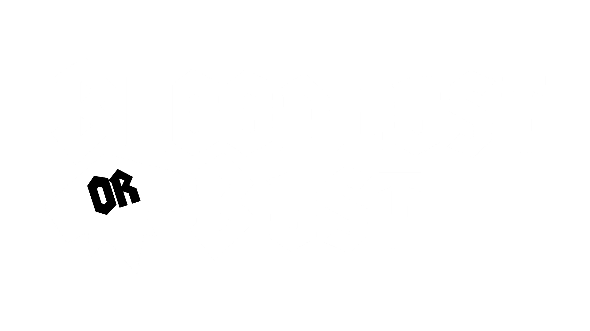 Bloodlust or Bust